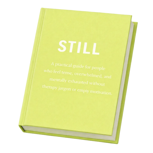 STILL - A Nervous System Guide